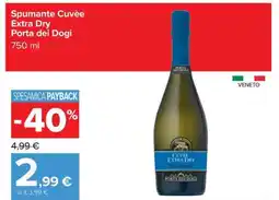 Carrefour Spumante Cuvèe Extra Dry Porta dei Dogi offerta