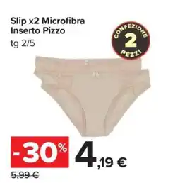 Carrefour Slip x2 Microfibra Inserto Pizzo offerta