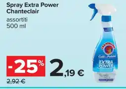 Carrefour Spray Extra Power Chanteclair offerta