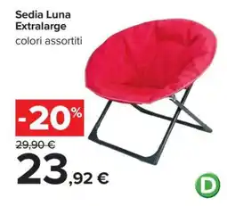 Carrefour Sedia Luna Extralarge offerta