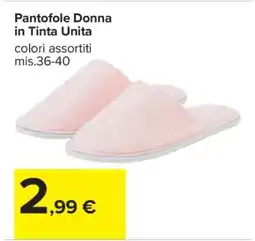 Carrefour Pantofole Donna in Tinta Unita offerta