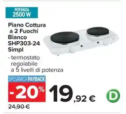 Carrefour Piano Cottura a 2 Fuochi Bianco SHP303-24 Simpl offerta