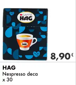 Iper Tosano HAG Nespresso deca offerta