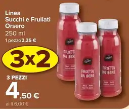 Carrefour Market Linea Succhi e Frullati Orsero offerta