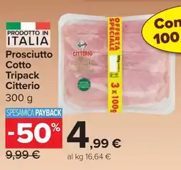 Carrefour Market Prosciutto Cotto Tripack Citterio offerta