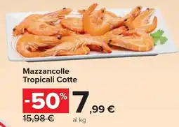 Carrefour Market Mazzancolle Tropicali Cotte offerta