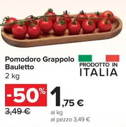 Carrefour Market Pomodoro Grappolo Bauletto offerta