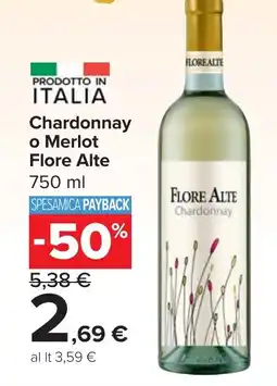 Carrefour Market Chardonnay o Merlot Flore Alte offerta
