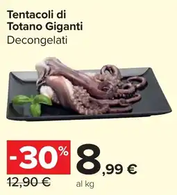 Carrefour Market Tentacoli di Totano Giganti Decongelati offerta