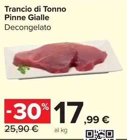 Carrefour Market Trancio di Tonno Pinne Gialle Decongelato offerta