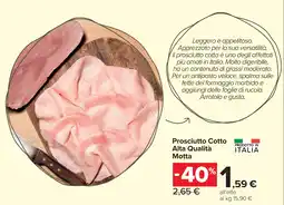 Carrefour Market Prosciutto Cotto Alta Qualità Motta offerta