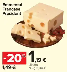 Carrefour Market Emmental Francese President offerta