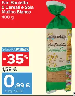 Carrefour Market Pan Bauletto 5 Cereali e Soia Mulino Bianco offerta