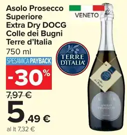 Carrefour Market Asolo Prosecco Superiore Extra Dry DOCG Colle dei Bugni Terre d'Italia offerta