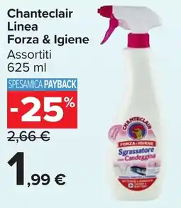 Carrefour Market Chanteclair Linea Forza & Igiene offerta