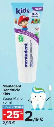 Carrefour Market Mentadent Dentifricio Kids offerta