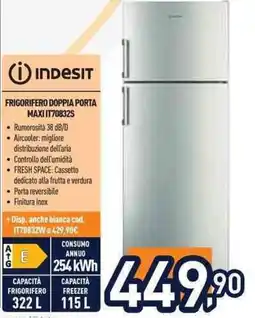 Unieuro INDESIT FRIGORIFERO DOPPIA PORTA MAXI IT70832S offerta