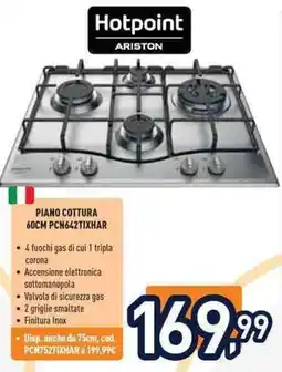 Unieuro Hotpoint ARISTON PIANO COTTURA 60CM PCN642TIXHAR offerta