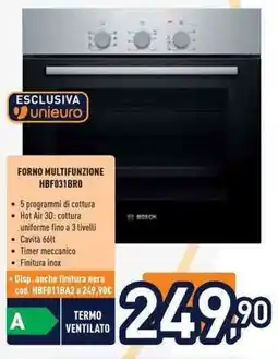 Unieuro BOSCH FORNO MULTIFUNZIONE HBF031BRO offerta