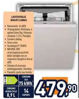Unieuro Whirlpool LAVSTOVIGLIE WH41FC14BN6S offerta