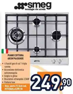 Unieuro smeg PIANO COTTURA 60CM P64XGHUE offerta