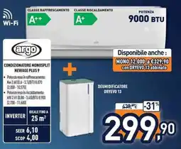 Unieuro Argo condizionatore monosplit newage plus 9 offerta