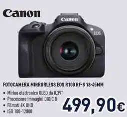 Unieuro Canon FOTOCAMERA MIRRORLESS EOS R100 RF-S 18-45MM offerta