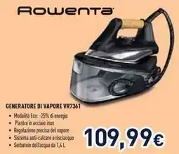 Unieuro Rowenta GENERATORE DI VAPORE VR7361 offerta