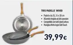 Unieuro Tognana tris padelle wood offerta