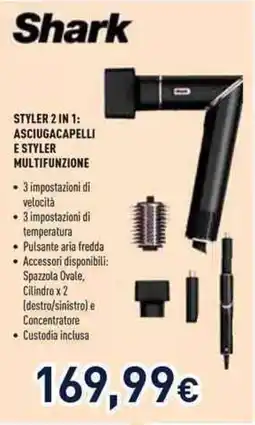 Unieuro Shark STYLER 2 IN 1: ASCIUGACAPELLI E STYLER MULTIFUNZIONE offerta