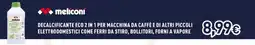 Unieuro Meliconi decalcificante eco 2 in 1 per macchina da caffè e di altri piccoli elettrodomestici come ferri da stiro offerta