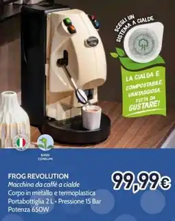 Unieuro Frog revolution macchina da caffè a cialde offerta