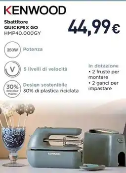 Unieuro Kenwood sbattitore quickmix go HMP40.000GY offerta