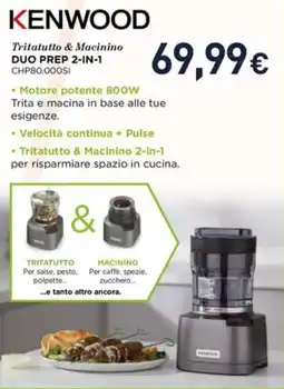 Unieuro Kenwood tritatutto & macinino duo prep 2-IN-1 CHP80.000SI offerta