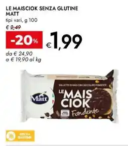 Bennet Le maisciok senza glutine MATT offerta