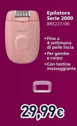 Unieuro PHILIPS Epilatore Serie 2000 BRE227/00 offerta