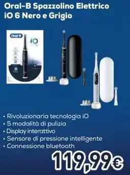 Unieuro Oral-B Spazzolino Elettrico iO 6 Nero e Grigio offerta