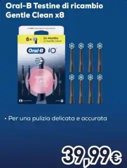 Unieuro Oral-B Testine di ricambio Gentle Clean x8 offerta