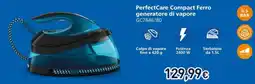 Unieuro PHILIPS PerfectCare Compact Ferro generatore di vapore GC7846/80 offerta