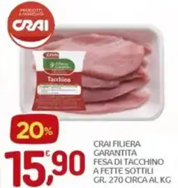 Crai Crai filiera garantita fesa di tacchino a fette sottili offerta