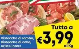 DEM Bistecche di lombo, Bistecche di collo, Arista intera offerta
