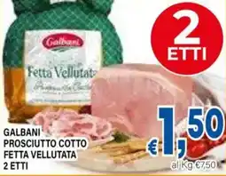 DEM Galbani prosciutto cotto fetta vellutata offerta