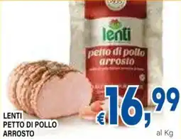 DEM Lenti petto di pollo arrosto offerta