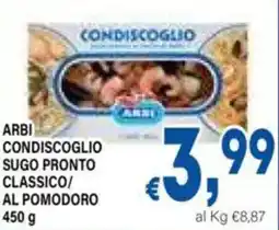 DEM Arbi condiscoglio condiscoglio sugo pronto classico/ al pomodoro offerta