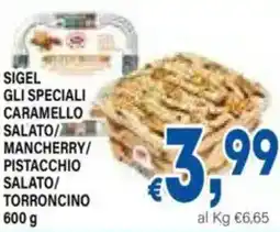 DEM Sigel gli speciali caramello salato/ mancherry/ pistacchio salato/ torroncino offerta