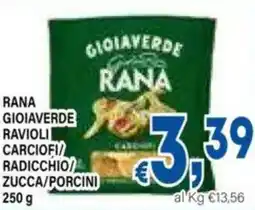 DEM Rana gioiaverde ravioli carciofi radicchio zucca/porcini offerta