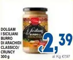 DEM Dolgam i siciliani burro di arachidi classico/ cruncy offerta