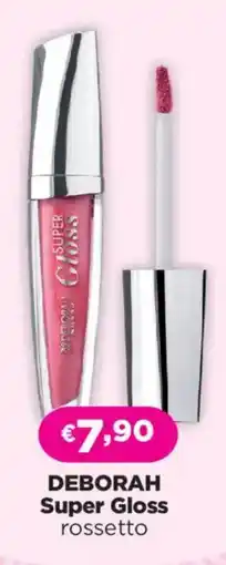 Acqua & Sapone DEBORAH Super Gloss rossetto offerta