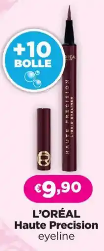 Acqua & Sapone L'ORÉAL Haute Precision eyeline offerta