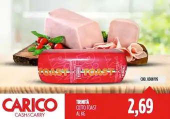 Carico Cash & Carry Trinità cotto toast offerta